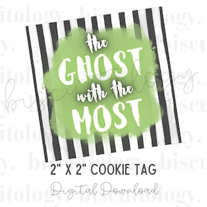 Può includere: Un'etichetta per biscotti verde e bianca con strisce bianche e nere sullo sfondo. L'etichetta dice "The Ghost with the Most".