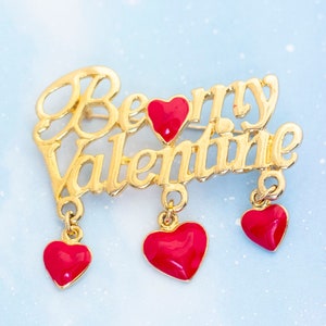 Vintage Be My Valentine Brooch | Gold Tone Brooch | J2