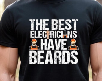 Electrician Shirt, Lineman Dad, Facial Hair, Men With A Beard, Electrician Gifts, Lineworker Shirt, Dad With Beards Tee, Dad Shirt -ID: 2503
