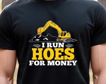 Corro azadas por dinero camisa, camisa excavadora, miniexcavadora, operador de equipo, operador de equipo pesado, construcción de edificios - ID: 2407