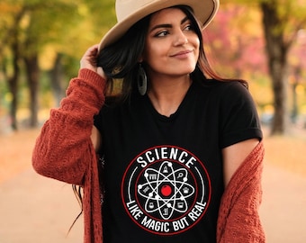 Science Shirts, Science Gift, Scientist Shirt, Scientist Gift, Funny Teacher Gifts, Atom Tshirt, Lab Shirt, Science Like Magic Tee -ID: 2643