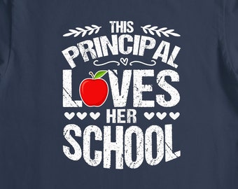 This Principal Loves Her School Shirt, Principal Shirt, Back To School, Principal Gift, School Is Cool, Front Office Appreciation - ID: 2762
