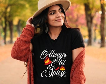 Hot And Spicy, Spicy Shirt, Chili Pepper Shirt, Hot Sauce Shirt, Cooking Gift, Hot Sauce Gift, Foodie Gift, Spicy Food Lover Tee - ID: 2583