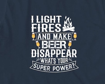 Enciendo fuego y hago desaparecer la cerveza Camisa, Camisa de camping, Camiseta de amante del camping, Camisa de regalo RV Life, Regalo para amantes de la naturaleza, Camiseta de vida de campamento -ID: 1961
