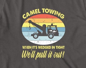 Camel Towing Shirt, Christmas gift, Birthday Gift, Vintage Shirt, Retro Shirt, Parody T-Shirt, Tow Truck Shirt, Trucker Shirt - ID: 1663
