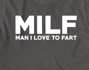 MILF - Hombre que amo a la camisa del pedo, gracioso, regalo de la mordaza, pedo - IDENTIFICACIÓN: 201