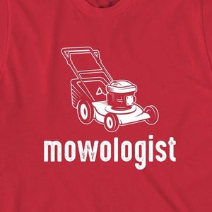 Mowologist v2 Push Mower shirt, mower, yard work, Christmas gift - ID: 524