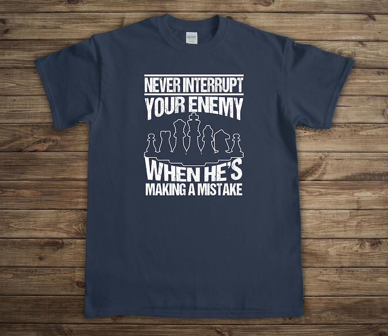 Funny Chess Shirt, Chess Lover Shirt, Chess Gifts For Men, Fathers Day Gift, Checkmate, For Him Tee, Knight, Bishop, Queen, King - ID: 2726 Navy Blue