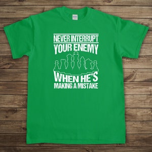 Funny Chess Shirt, Chess Lover Shirt, Chess Gifts For Men, Fathers Day Gift, Checkmate, For Him Tee, Knight, Bishop, Queen, King - ID: 2726 Irish Green