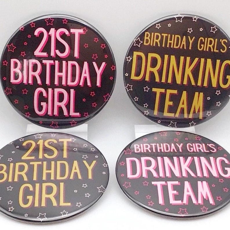 21st Birthday Button | 21st Birthday Girl Pin | Drinking Team | Funny 21 Birthday Party Favor image 5