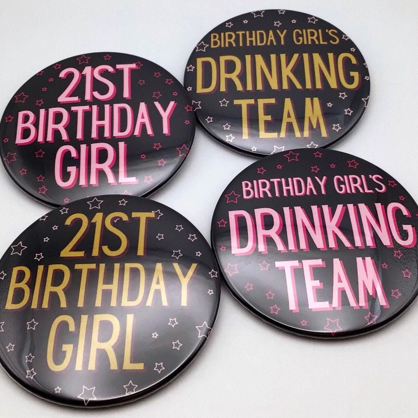 21st Birthday Button | Birthday Girl Pin or Drinking Team Button | Funny  21st Party Favor for Bar Crawls, Brunches \u0026 Night Out - Etsy Finland, image size:1638x1638