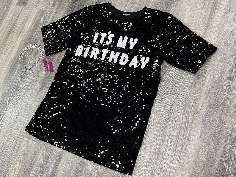 Its My Birthday Shirt Dress
 Its My Birthday T Shirt Dress Sequin Dress Party Dress Mini Etsy