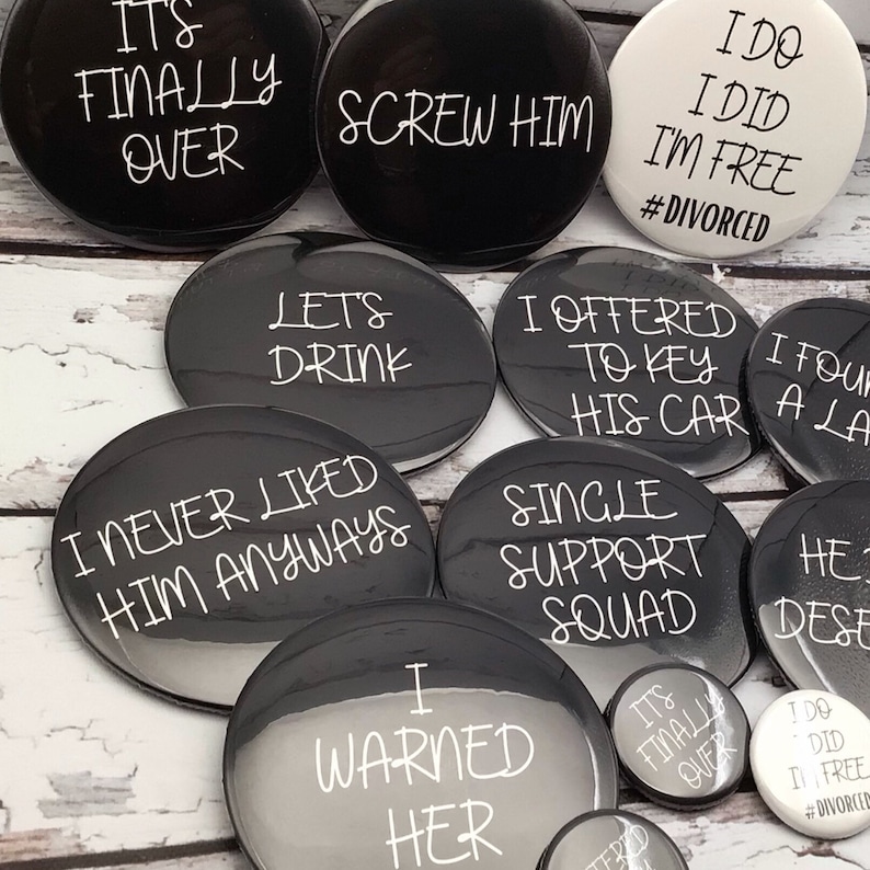 Divorce Party Button | Funny Divorce Gifts | Newly Divorced I'm Done Break Up Party Button image 4