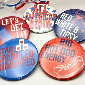 4th of July Bachelorette Buttons | Stars & Stripes Bach Favor, Red White and Blue Pins, American Flag Party, Patriotic Bachelorette Gifts