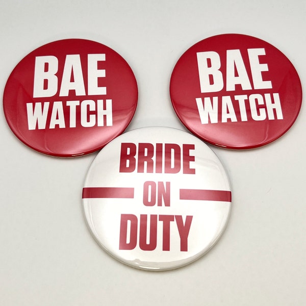 Bride On Duty Bae Watch || Button Bachelorette Party Bridal Shower Bachelorette Favors Bachelorette Gifts Hot Bride Summer Bride To Be Pool