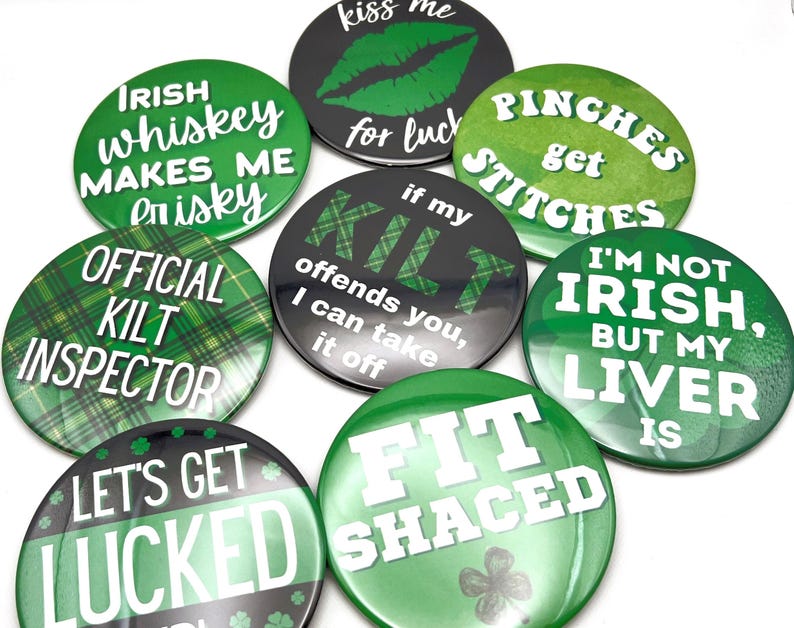 St Patricks Day Buttons | Kiss Me Im Irish | Shamrocks & Clover Design Pin | Bad and Boozy Lucky in Love Gifts image 2