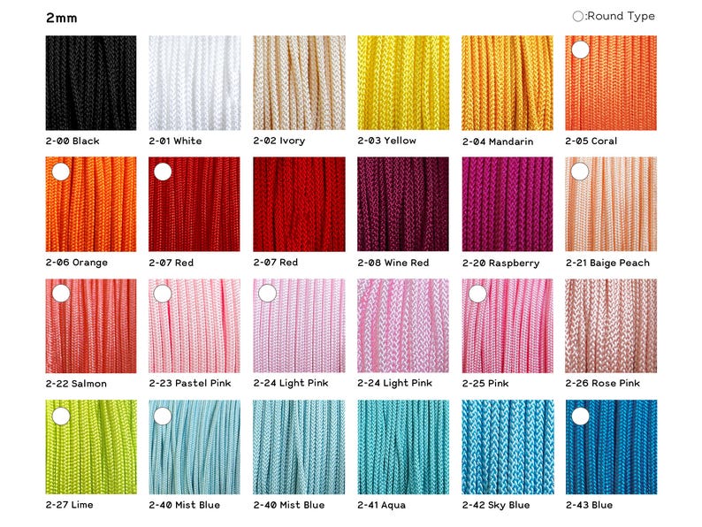 May include: A color chart displaying 2mm round cord in twenty-four distinct shades including black, white, ivory, yellow, mandarin, coral, orange, red, wine red, raspberry, beige peach, salmon, pastel pink, light pink, pink, rose pink, lime, and blue.
