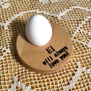 Egg cup Egg will always love you made of wood, small gift image 1