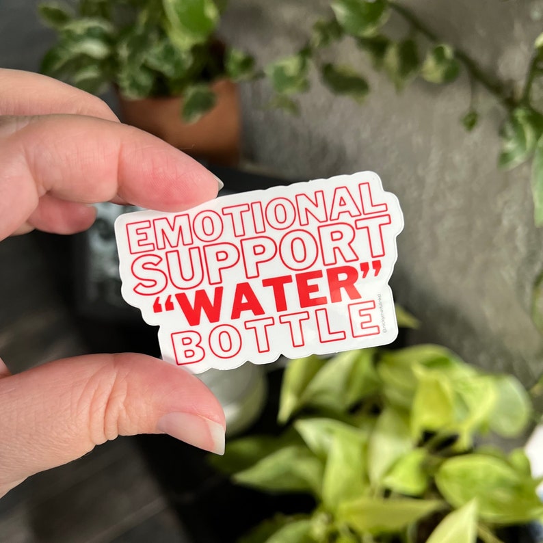 Emotional Support Water Bottle Sticker Funny Saying Waterproof Sticker ...