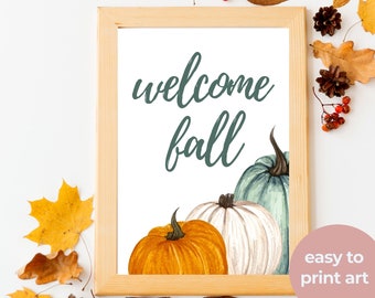 Welcome Fall - Fall Autumn sign, Fall decor, Printable wall art, Watercolor, Autumn decor, Pumpkin, Fall prints, Instant Download