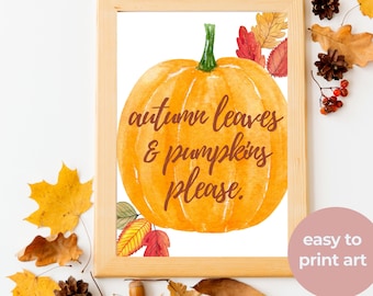 Autumn Leaves & Pumpkins - Fall Autumn sign, Printable fall decor, wall art, Watercolor, Autumn decor, thanksgiving