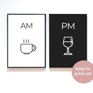 AM to PM - Printable wall art, Funny signs, Digital download, Kitchen prints, Typography print, Bar Cart decor