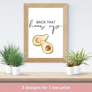 Back that Haas up - Kitchen prints, Food puns, Food sayings, Printable wall art, Funny kitchen signs, Set of 3, avocado, watercolor