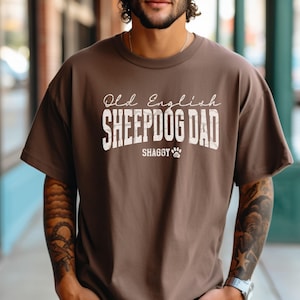 Custom Old English Sheepdog Dog Sweatshirt, Comfort Colors Sheepie Dog Dad Shirt, Personalized Sheepdog Dad, Bobtail Sheepdog Owner Gift