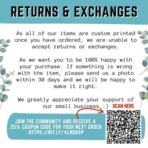 May include: A teal and white graphic with the text "RETURNS & EXCHANGES". The text explains the return policy, with a QR code to scan for a coupon code. Decorative green leafy branches frame the text.