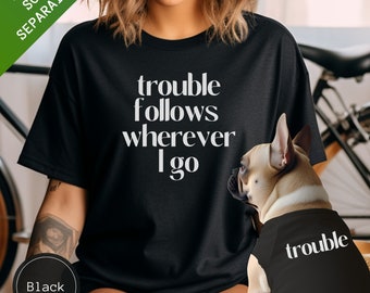 Dog Shirt Matching Dog Owner Clothes, Dog and Human Matching Comfort Color Tshirt, Gift for Dog Mom Dad, Funny Pet Clothes Cat Owner Clothes