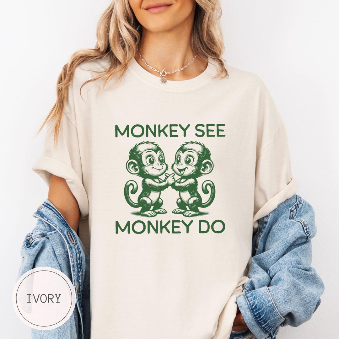 Monkey Shirt See Monkey Do, Funny Meme T Shirt, Silly Shirt, Retro ...