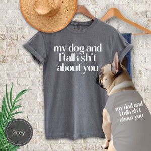 Dog Shirt Matching Dog Owner Clothes, Dog and Human Matching Comfort Color Tshirt, Gift for Dog Mom Dad, Funny Pet Clothes Cat Owner Clothes