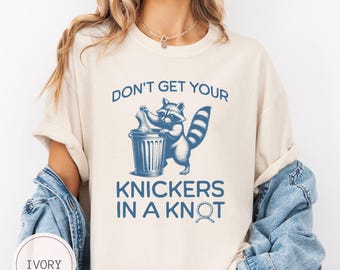 Shirt wasbeer meme, shirt grappig wasbeer, shirt meme, comfort kleuren shirt wasbeer minnaar sarcastische wasbeer krijg je slipje niet in een knoop