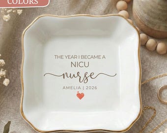 New NICU Nurse Gift, Personalized NICU Nurse Ring Dish, Nursing Graduation Gift for Her, Neonatal RN Jewelry Tray, Name & Year Keepsake