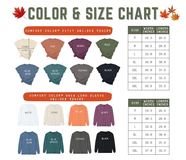May include: Color and size chart for unisex t-shirts and long-sleeve shirts. The chart shows the width and length in inches for sizes S, M, L, XL, 2XL, 3XL, and 4XL. The chart also shows the available colors for each shirt style, including ivory, moss, berry, pepper, black, blue jean, blue spruce, white, melon, and more.