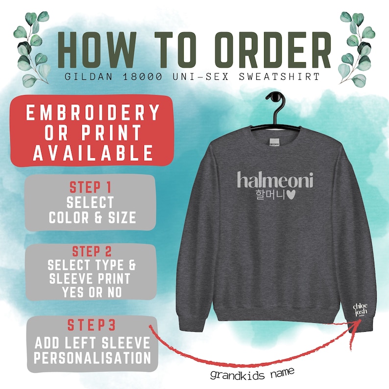 May include: A gray Gildan 18000 unisex sweatshirt with the text "halmeoni 할머니&hearts;" printed on the front. The sweatshirt has a red arrow pointing to the left sleeve, where the text "chloe josh" is printed. The text "grandkids name" is printed below the sweatshirt.
