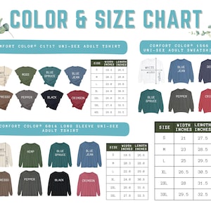 May include: A colour and size chart for Comfort Colors unisex adult t-shirts, sweatshirts, and long-sleeve shirts. Features colour swatches in various shades. Size chart with measurements in inches, equivalent to cm.