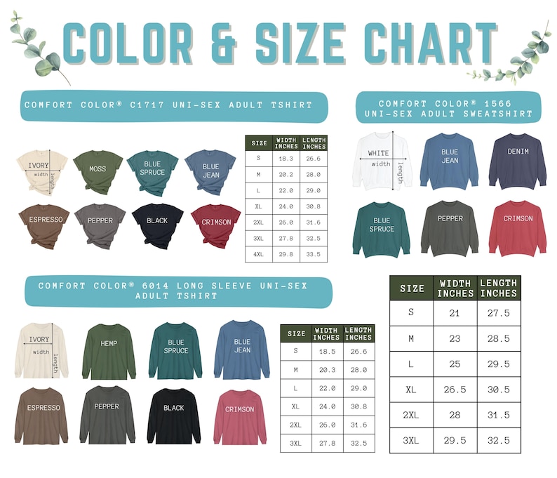 May include: A colour and size chart for Comfort Colors unisex adult t-shirts, sweatshirts, and long-sleeve shirts. Features colour swatches in various shades. Size chart with measurements in inches, equivalent to cm.