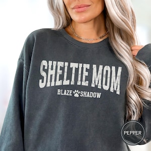 Custom Sheltie Mom Dog Name Shirt, Personalized Shetland Sheepdog Sweatshirt, Comfort Colors Sheltie Mama Tshirt Gift For Dog Lover Breeder