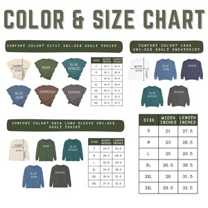 May include: A color and size chart for Comfort Color apparel featuring t-shirts, long sleeve shirts, and sweatshirts in various colors like ivory, moss, blue spruce, denim, and pepper. Includes tables with width and length measurements in inches.