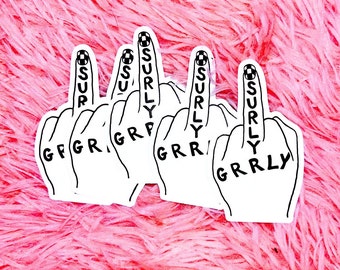 Flip Them Off Surly Grrly Sticker