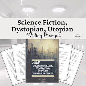 555 Science Fiction Schreibanweisung: Dystopische & utopische Ideen (PDF)