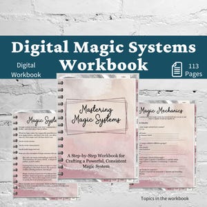 Könnte beinhalten: Ein Spiral-Workbook mit dem Titel "Digital Magic Systems Workbook" mit dem Text "Mastering Magic Systems" auf dem Cover. Das Arbeitsbuch hat 113 Seiten und den Text "A Step-by-Step Workbook for Crafting a Powerful, Consistent Magic System".