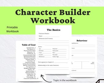 May include: A Character Builder Workbook with a lime green header and white pages. The pages feature black text including Table of Contents, The Basics, and Behaviour sections with blank lines for writing character details and novel planning.