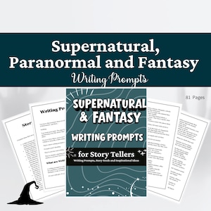 May include: A collection of 81 pages of Supernatural, Paranormal and Fantasy Writing Prompts for Story Tellers. The cover features a dark teal background with white wavy lines, stars, and bold text. Several interior pages with text are visible.
