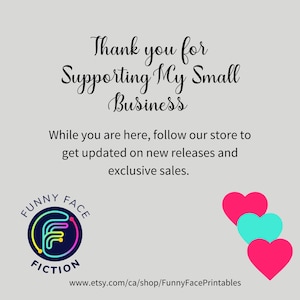 K&ouml;nnte beinhalten: Hellgrauer Hintergrund mit dem Text "Thank you for Supporting My Small Business". Darunter steht: "While you are here, follow our store to get updated on new releases and exclusive sales." Ein Logo und drei Herzen sind ebenfalls vorhanden.