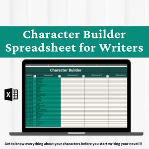 May include: A digital character builder spreadsheet for writers displayed on a laptop screen. The interface features a dark green header with white text reading Character Builder Spreadsheet for Writers and a table with columns for character basics.