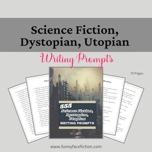 Science Fiction Writing Prompts, Creative Writing Prompts for Science Fiction Writers, Dystopian Plot Ideas, Utopian Writing Prompts