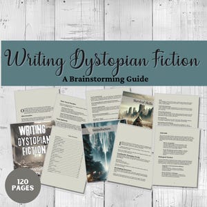 Könnte beinhalten: Ein 120-seitiger Brainstorming-Leitfaden mit dem Titel Writing Dystopian Fiction, der mehrere offene Seiten mit Text, Überschriften und Illustrationen von futuristischen Stadtlandschaften und Überlebensszenen auf gedruckten Blättern zeigt.