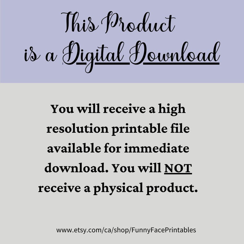 K&ouml;nnte beinhalten: Ank&uuml;ndigung zum digitalen Download mit dem Text "This Product is a Digital Download" in einer dekorativen Schriftart. Der Text darunter besagt, dass eine hochaufl&ouml;sende druckbare Datei zum sofortigen Download verf&uuml;gbar sein wird. Es wird kein physisches Produkt erhalten.